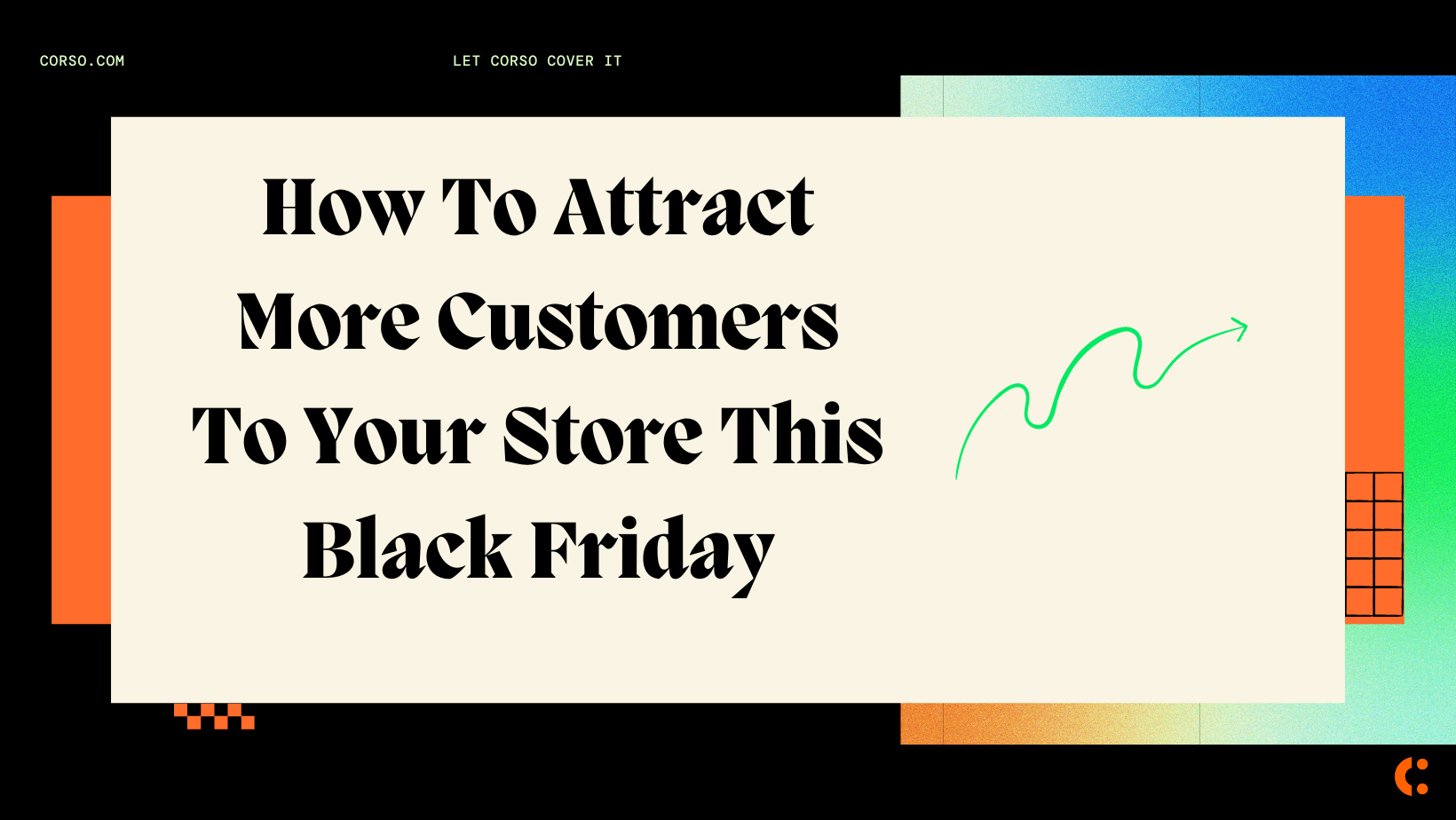 BFCM: How To Attract More Customers To Your eCommerce Store