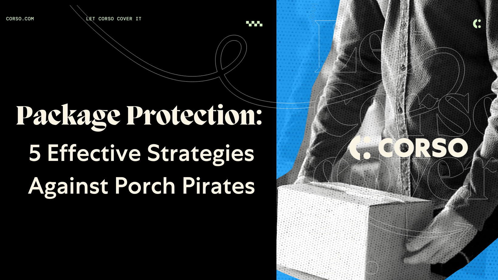 Shopify Package Protection: 5 Effective Strategies Against Porch Pirates