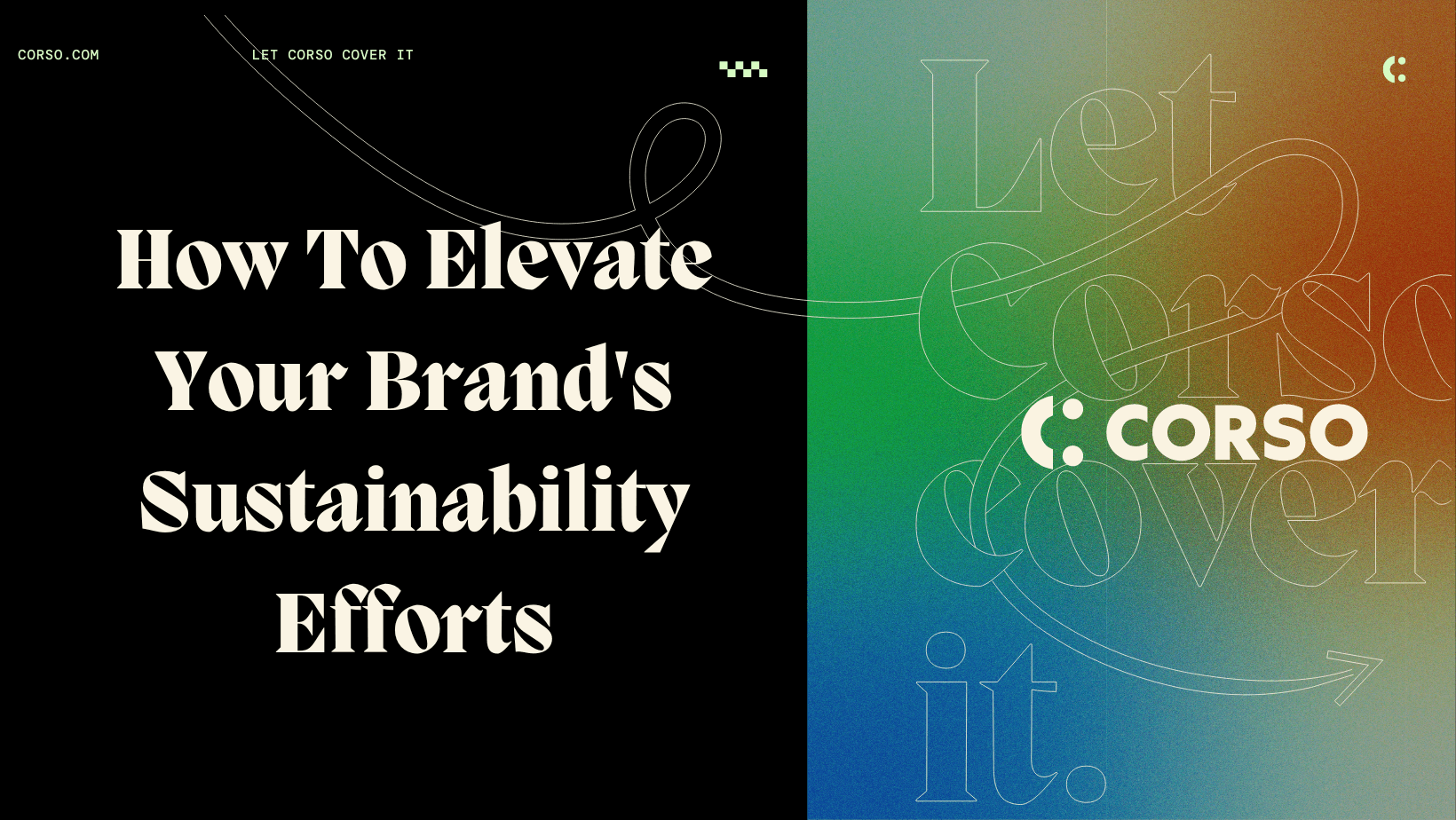 How To Elevate Your Brand's Sustainability Efforts